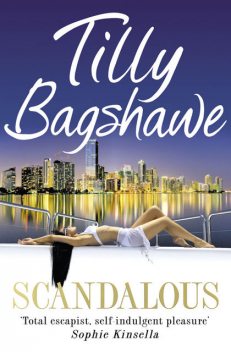 Scandalous, Tilly Bagshawe