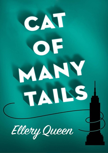 Cat of Many Tails, Ellery Queen