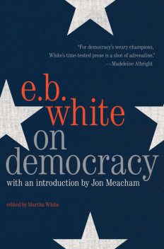 On Democracy, E.B.White