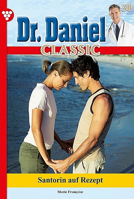 Dr. Daniel Classic 38 – Arztroman, Marie Françoise