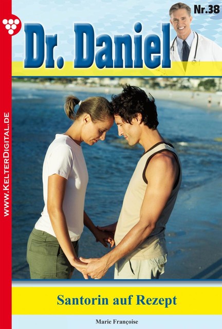 Dr. Daniel Classic 38 – Arztroman, Marie Françoise