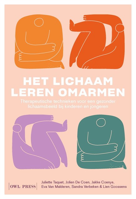 Het lichaam leren omarmen, Eva Van Malderen, Jakke Coenye, Jolien De Coen, Juliette Taquet, Lien Goossens, Sandra Verbeken