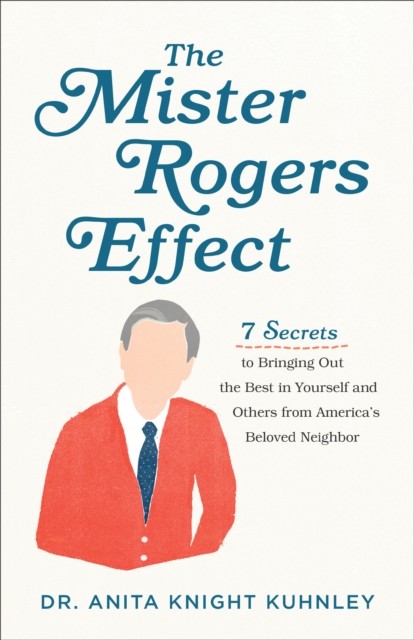 Mister Rogers Effect, Anita Knight Kuhnley