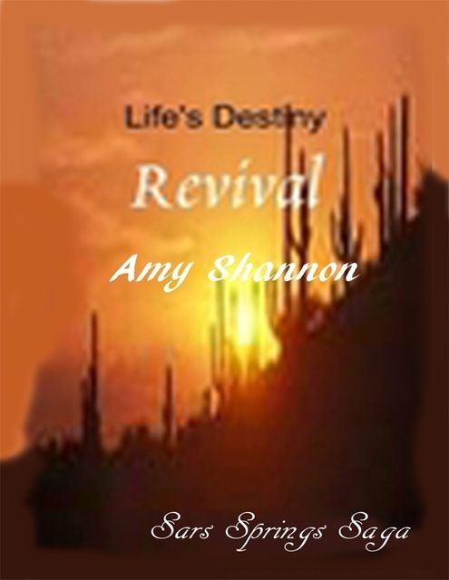 Life’s Destiny: Revival, Amy Shannon