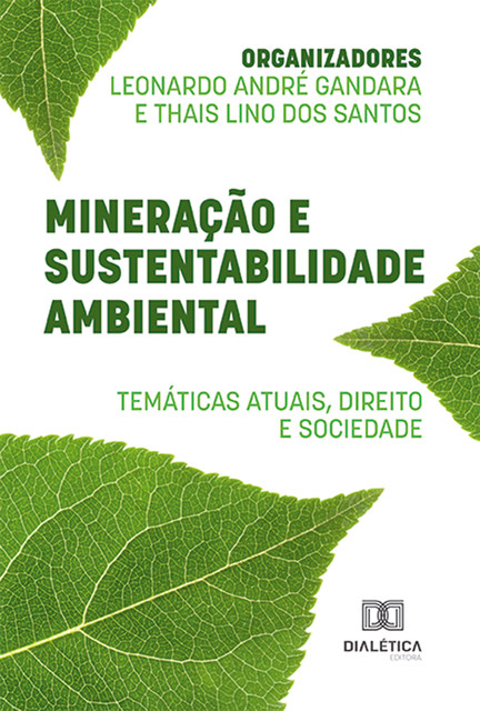 Mineração e sustentabilidade ambiental, Leonardo André Gandara, Thais Lino dos Santos