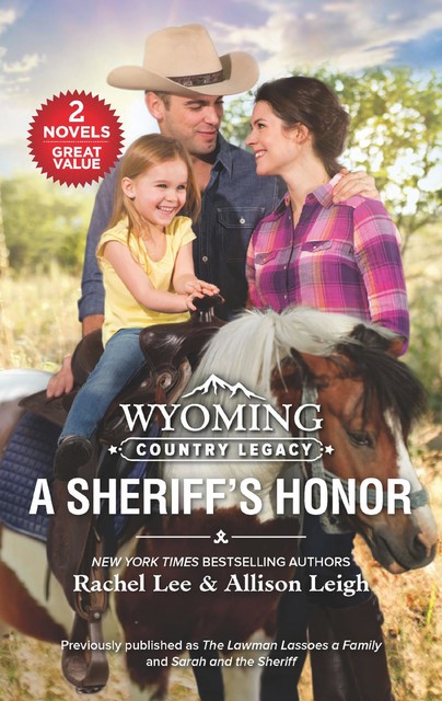 Wyoming Country Legacy: A Sheriff's Honor, Rachel Lee, Allison Leigh