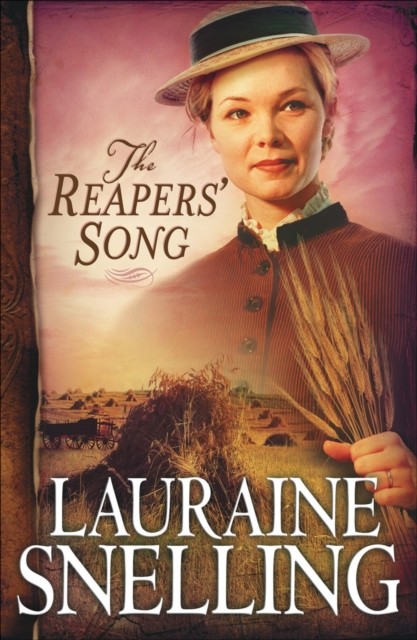 Reapers' Song (Red River of the North Book #4), Lauraine Snelling