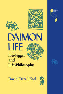 Daimon Life, David Farrell Krell