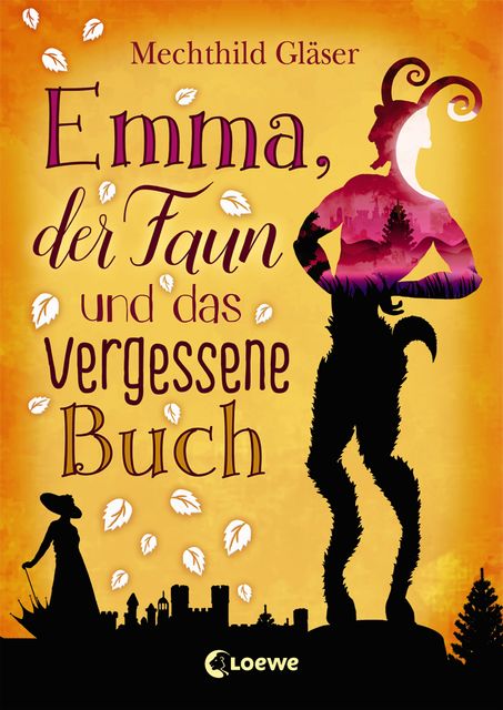 Emma, der Faun und das vergessene Buch, Mechthild Gläser