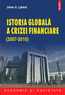 Istoria globală a crizei financiare 2007–2010, Johan A. Lybeck
