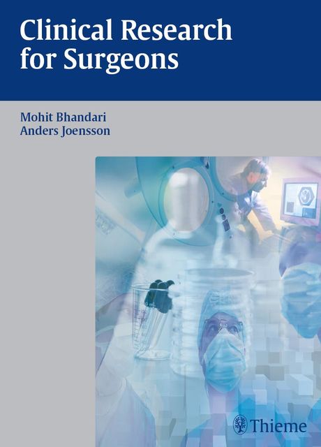 Clinical Research for Surgeons, Mohit Bhandari, Anders Joensson