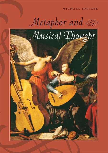 Metaphor and Musical Thought, Michael Spitzer