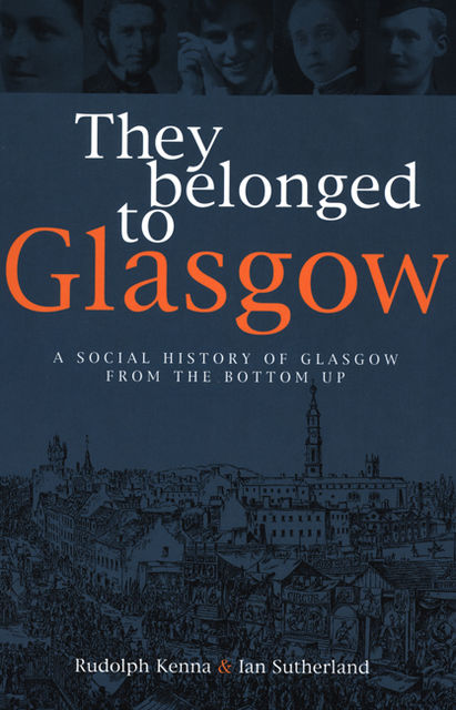 They Belonged to Glasgow, Ian Sutherland, Rudolph Kenna