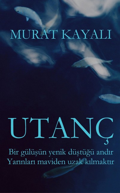 Utanç, Murat Kayali