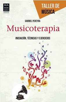 Musicoterapia, Gabriel Pereyra