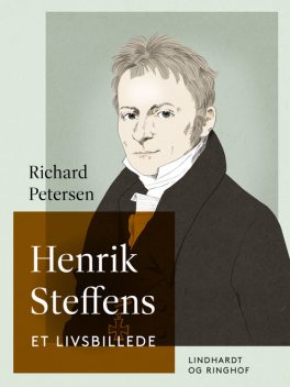 Henrik Steffens. Et livsbillede, Richard Petersen