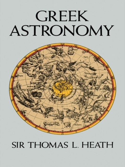 Greek Astronomy, Sir Thomas L.Heath
