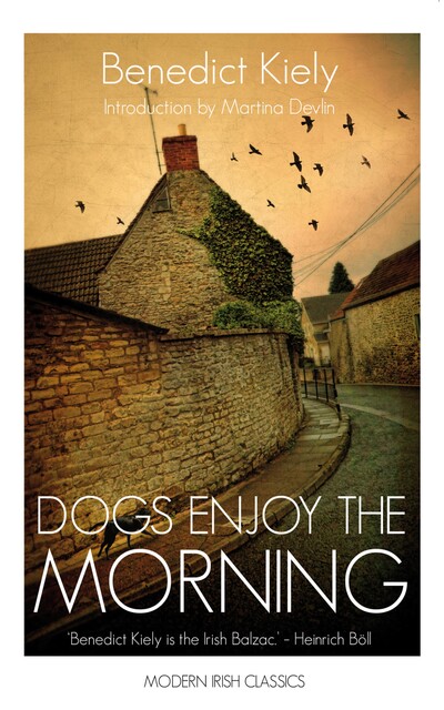 Dogs Enjoy the Morning, Benedict Kiely