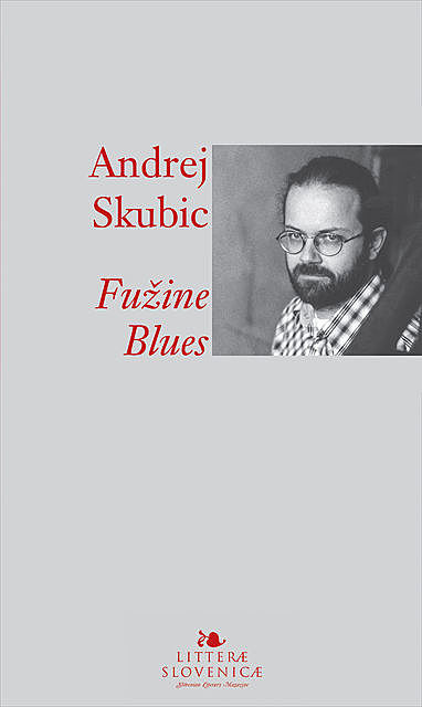 Fužine Blues, Andrej E. Skubic