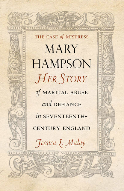 The Case of Mistress Mary Hampson, Jessica Malay