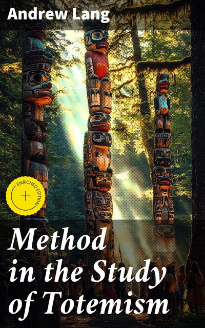 Method in the Study of Totemism, Andrew Lang