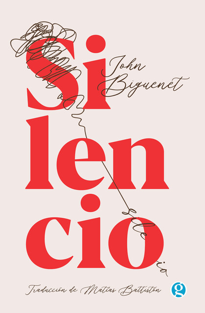 Silencio, John Biguenet