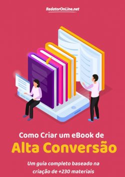 Como Criar Um Ebook De Alta Conversão, César Ribeiro