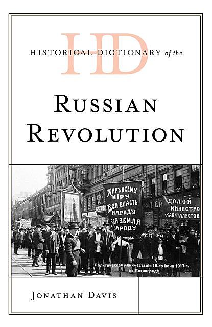 Historical Dictionary of the Russian Revolution, Jonathan Davis