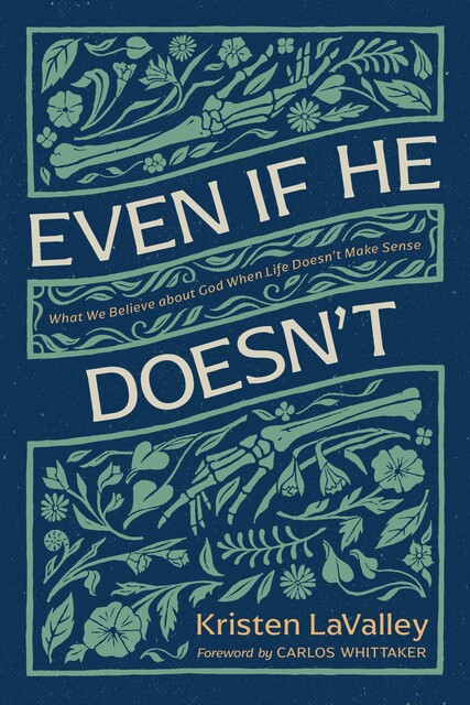 Even If He Doesn't, Kristen LaValley