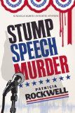 Stump Speech Murder, Patricia Rockwell