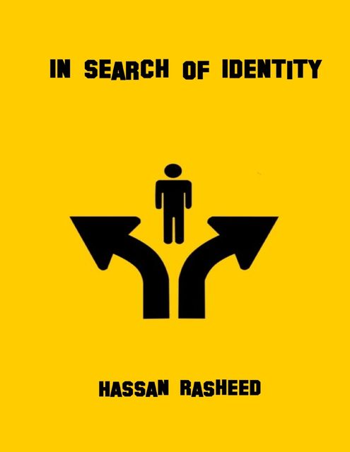 In Search of Identity, Hassan Rasheed