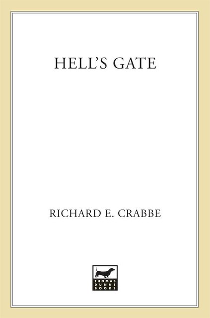 Hell's Gate, Richard E. Crabbe