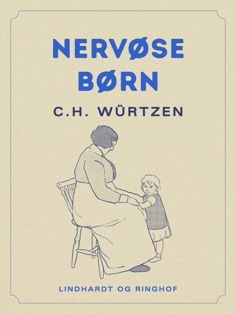 Nervøse børn, C.H. Würtzen