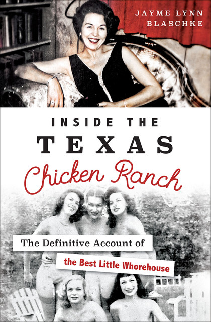 Inside the Texas Chicken Ranch, Jayme Lynn Blaschke