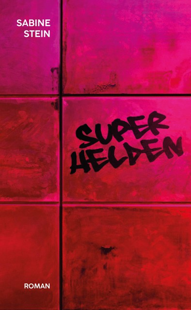 Superhelden, Sabine Stein