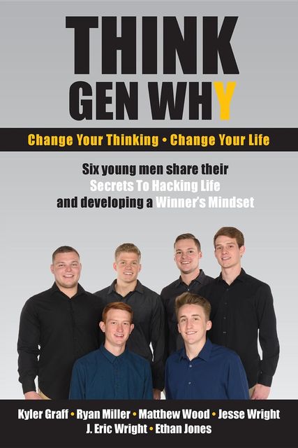 Think Gen Why, Ryan Miller, J. Eric Wright, Kyler Graff