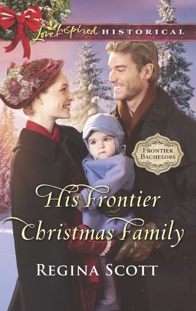 His Frontier Christmas Family, Regina Scott