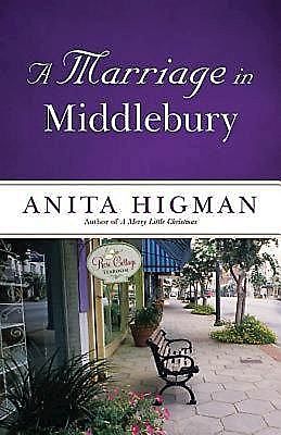 A Marriage in Middlebury, Anita Higman