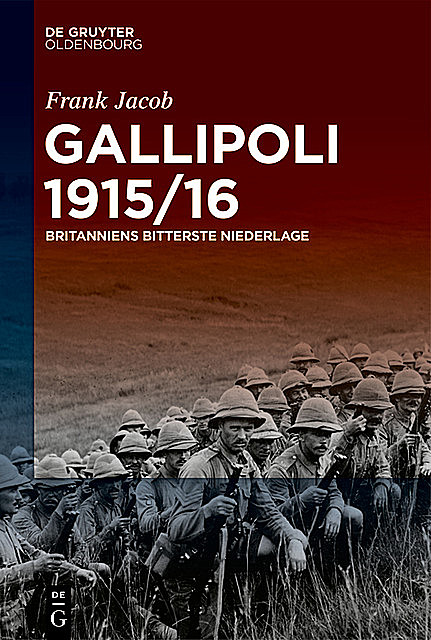 Gallipoli 1915/16, Frank Jacob