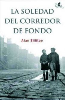 La Soledad Del Corredor De Fondo, Alan Sillitoe