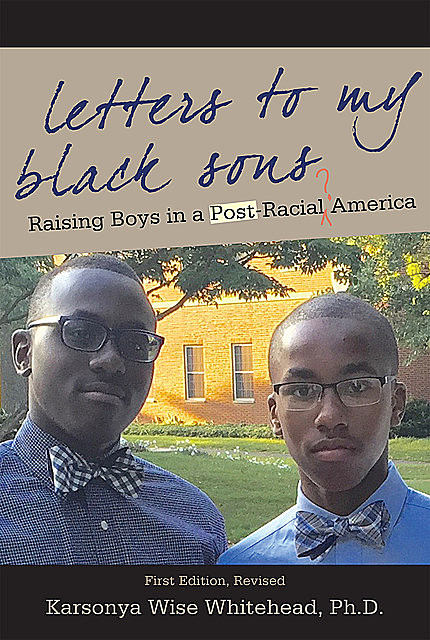 Letters to My Black Sons, Karsonya Wise Whitehead