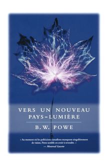 Vers un Pays-Lumiere, Bruce W. Powe