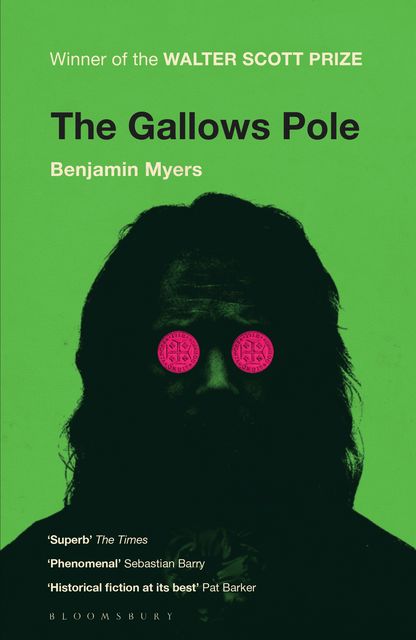 The Gallows Pole, Benjamin Myers