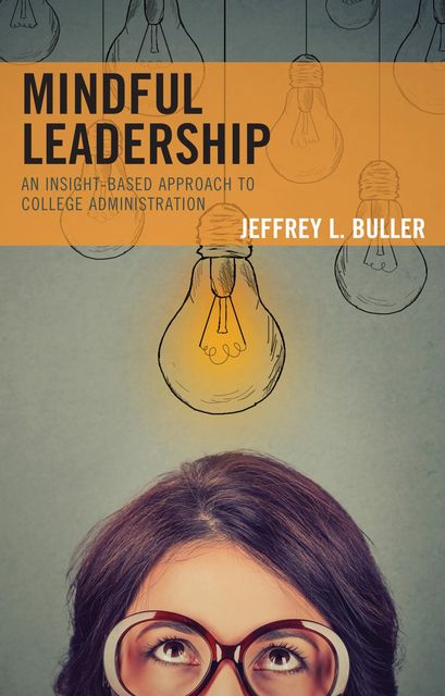 Mindful Leadership, Ph.L. D Buller