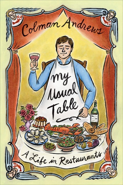 My Usual Table, Colman Andrews