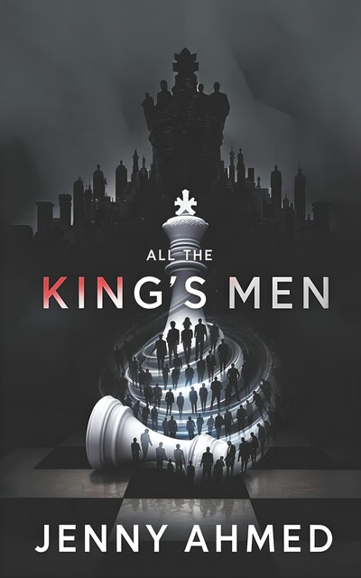 All the King's Men, Jenny Ahmed