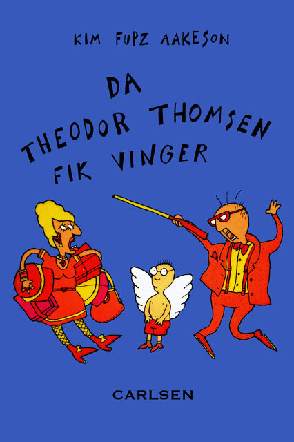 Da Theodor Thomsen fik vinger, Kim Fupz Aakeson