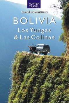 Bolivia – Los Yungas & Las Colinas, Vivien Lougheed