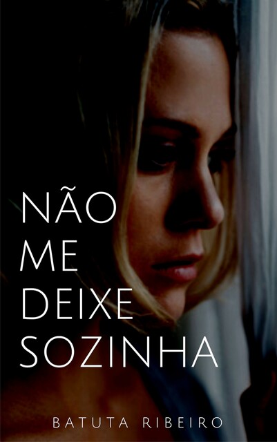Não me deixe sozinha, Batuta Ribeiro