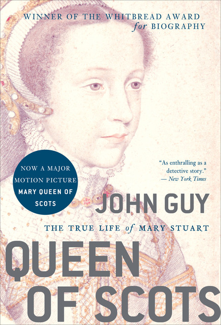 Queen of Scots, John Guy